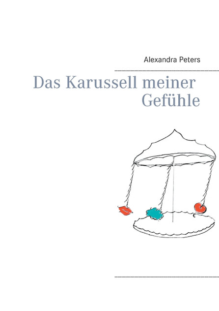 Das Karussell meiner Gefühle