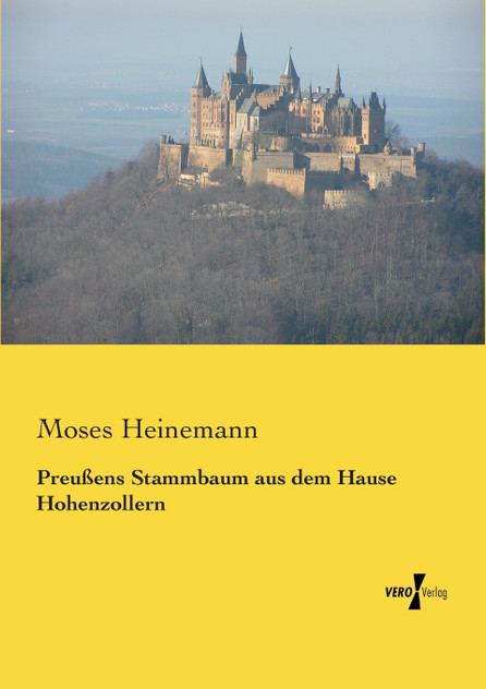 Preußens Stammbaum aus dem Hause Hohenzollern Preußens Stammbaum aus dem Hause Hohenzollern