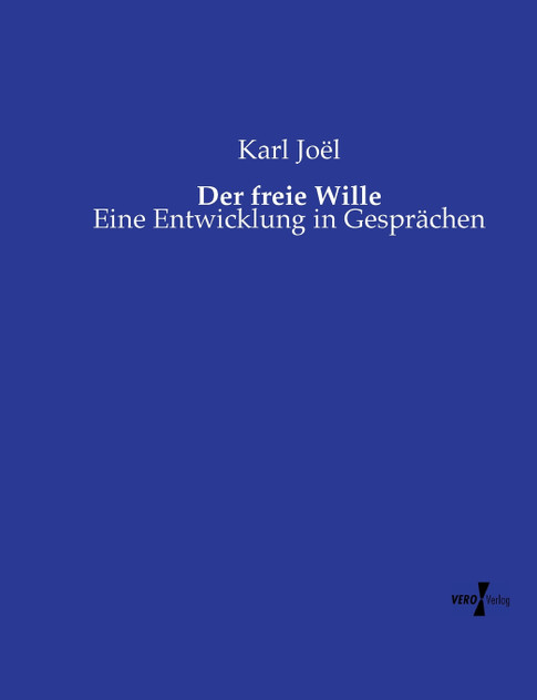 Der freie Wille Der freie Wille