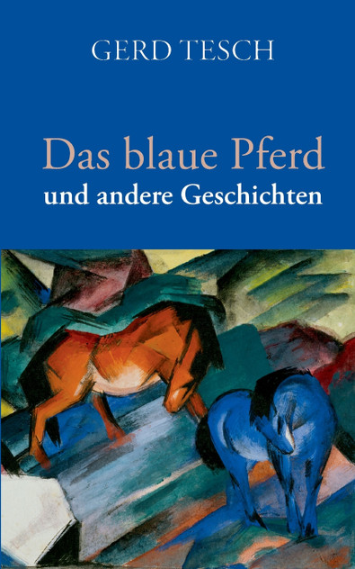 Das blaue Pferd Das blaue Pferd