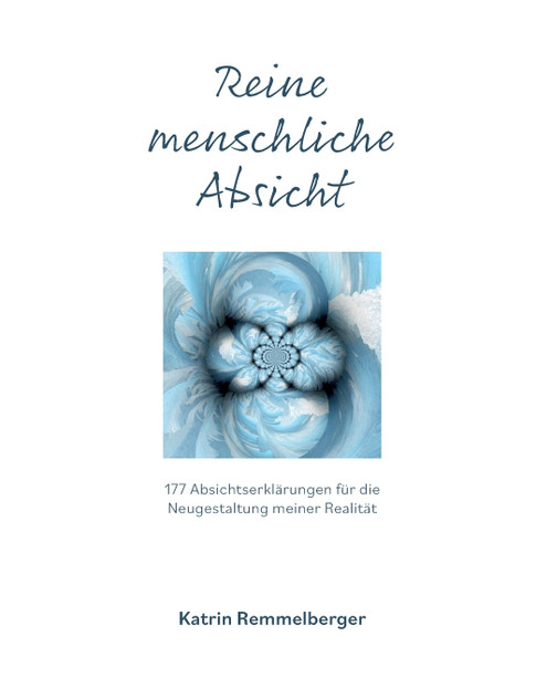 Reine menschliche Absicht Reine menschliche Absicht