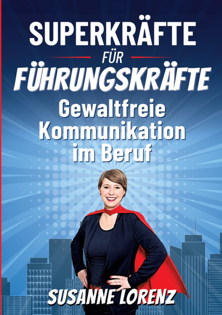 Superkräfte für Führungskräfte Superkräfte für Führungskräfte