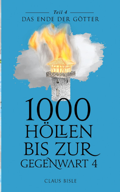 1000 Höllen bis zur Gegenwart IV