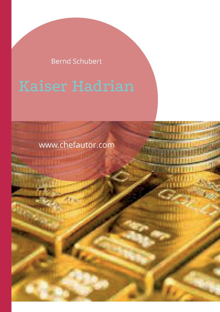 Kaiser Hadrian Kaiser Hadrian
