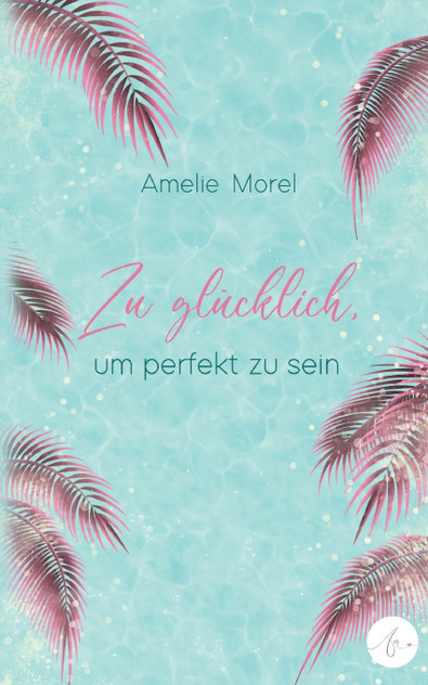 Zu glücklich, um perfekt zu sein Zu glücklich, um perfekt zu sein
