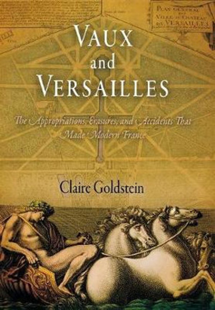 Vaux and Versailles Vaux and Versailles