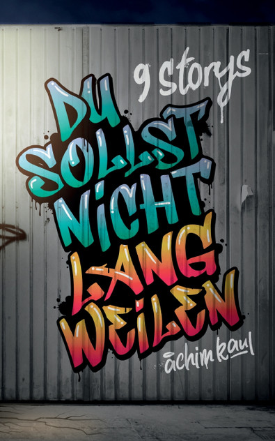Du sollst nicht langweilen Du sollst nicht langweilen