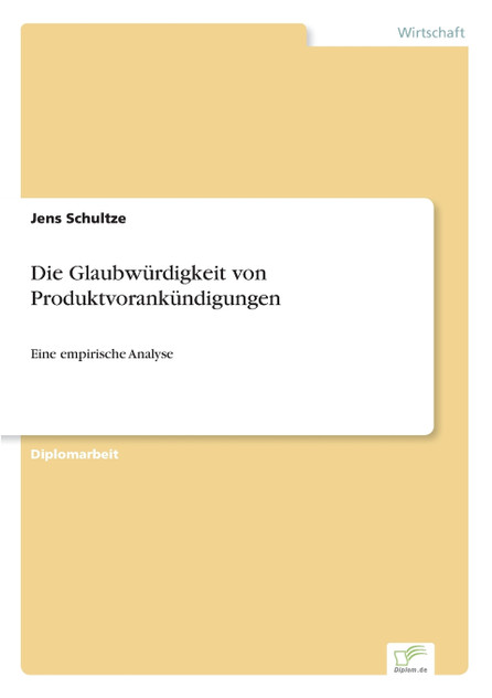 Die Glaubwürdigkeit von Produktvorankündigungen Die Glaubwürdigkeit von Produktvorankündigungen