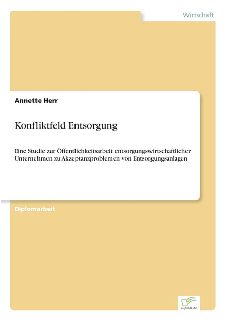 Konfliktfeld Entsorgung Konfliktfeld Entsorgung