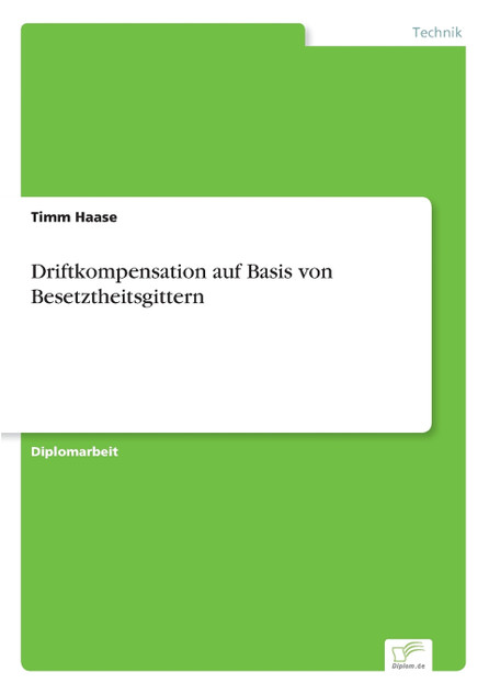Driftkompensation auf Basis von Besetztheitsgittern Driftkompensation auf Basis von Besetztheitsgittern