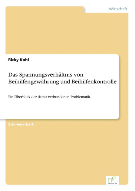 Das Spannungsverhältnis von Beihilfengewährung und Beihilfenkontrolle Das Spannungsverhältnis von Beihilfengewährung und Beihilfenkontrolle
