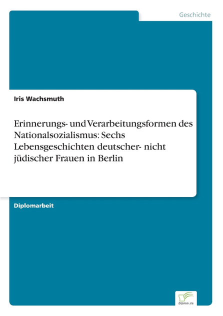 Erinnerungs- und Verarbeitungsformen des Nationalsozialismus