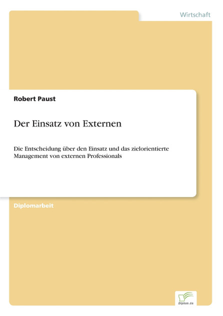 Der Einsatz von Externen Der Einsatz von Externen