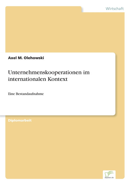 Unternehmenskooperationen im internationalen Kontext Unternehmenskooperationen im internationalen Kontext