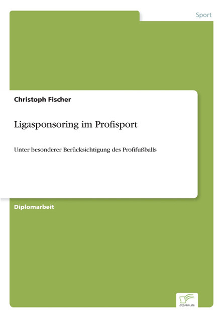 Ligasponsoring im Profisport Ligasponsoring im Profisport
