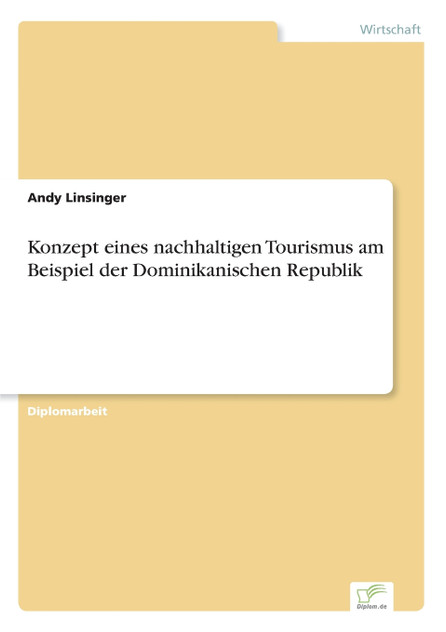 Konzept eines nachhaltigen Tourismus am Beispiel der Dominikanischen Republik