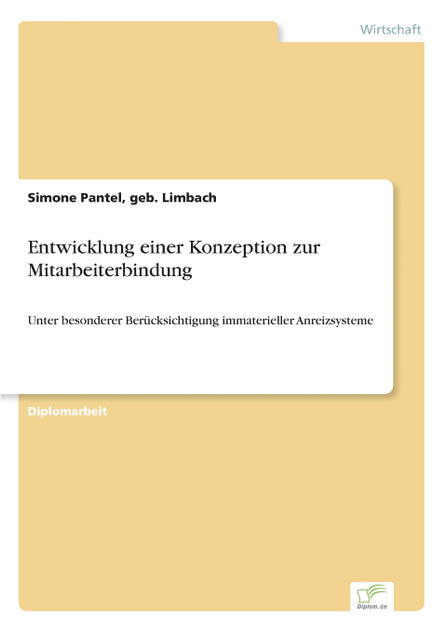 Entwicklung einer Konzeption zur Mitarbeiterbindung Entwicklung einer Konzeption zur Mitarbeiterbindung