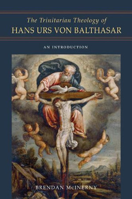 The Trinitarian Theology of Hans Urs von Balthasar The Trinitarian Theology of Hans Urs von Balthasar