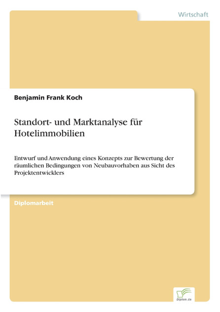 Standort- und Marktanalyse für Hotelimmobilien Standort- und Marktanalyse für Hotelimmobilien