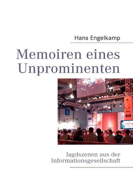 Memoiren eines Unprominenten Memoiren eines Unprominenten