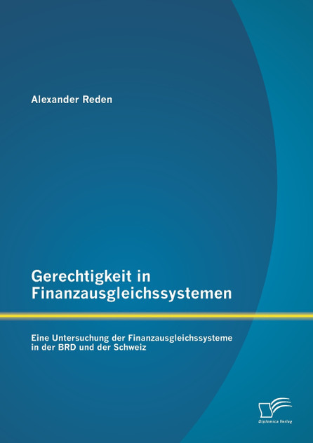 Gerechtigkeit in Finanzausgleichssystemen Gerechtigkeit in Finanzausgleichssystemen