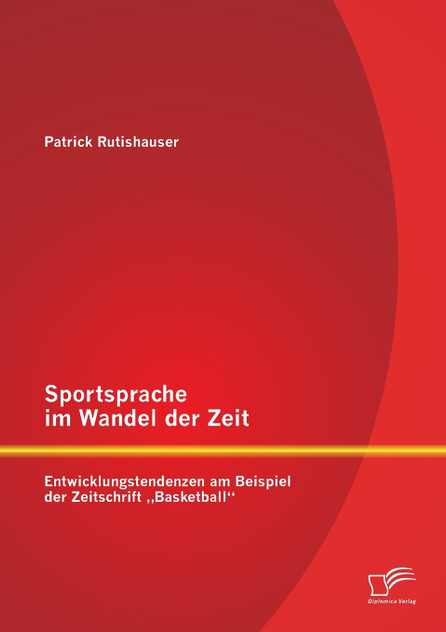 Sportsprache im Wandel der Zeit Sportsprache im Wandel der Zeit