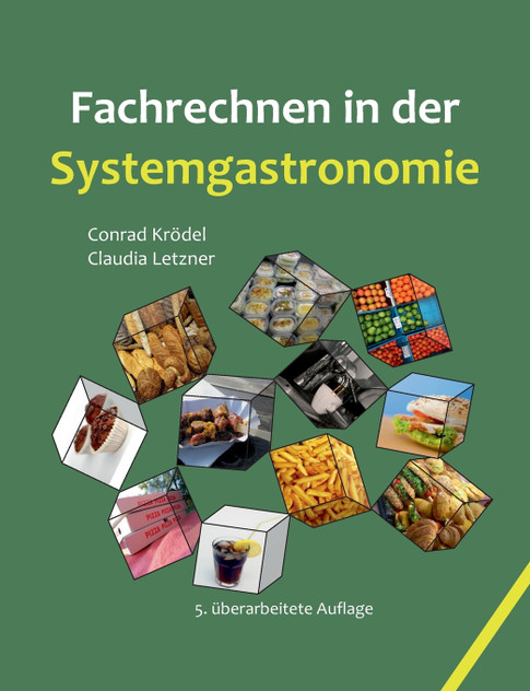 Fachrechnen in der Systemgastronomie Fachrechnen in der Systemgastronomie