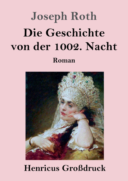 Die Geschichte von der 1002. Nacht (Großdruck) Die Geschichte von der 1002. Nacht (Großdruck)