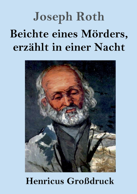 Beichte eines Mörders, erzählt in einer Nacht (Großdruck) Beichte eines Mörders, erzählt in einer Nacht (Großdruck)