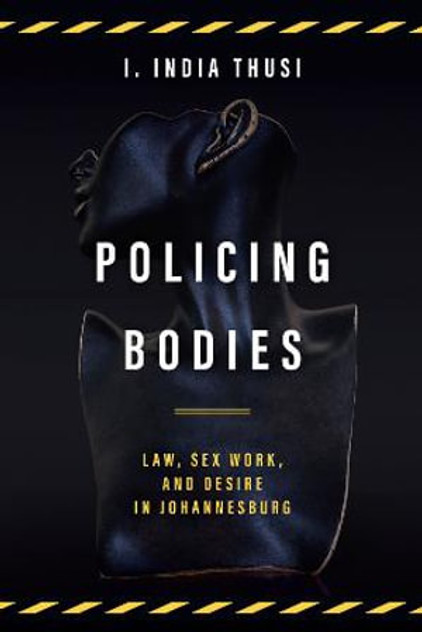 Policing Bodies Policing Bodies