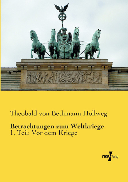 Betrachtungen zum Weltkriege Betrachtungen zum Weltkriege
