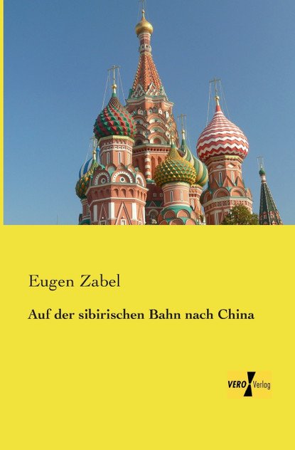 Auf der sibirischen Bahn nach China Auf der sibirischen Bahn nach China
