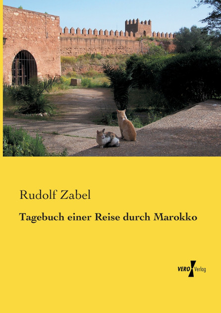 Tagebuch einer Reise durch Marokko Tagebuch einer Reise durch Marokko