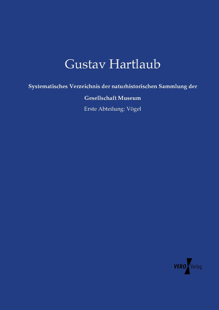 Systematisches Verzeichnis der naturhistorischen Sammlung der Gesellschaft Museum