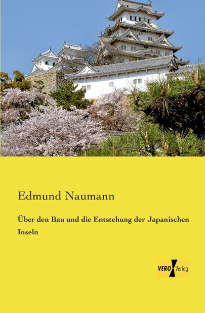 Über den Bau und die Entstehung der Japanischen Inseln Über den Bau und die Entstehung der Japanischen Inseln