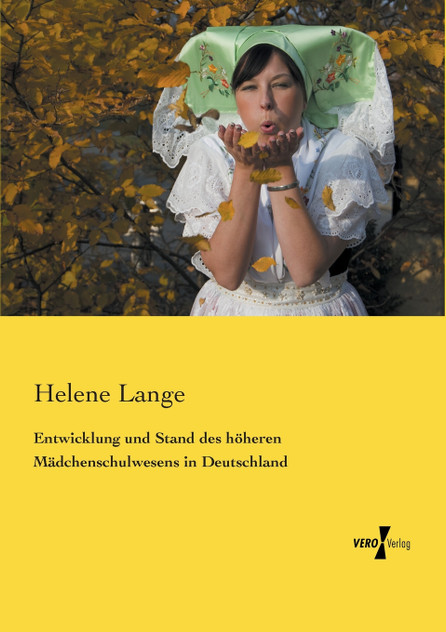 Entwicklung und Stand des höheren Mädchenschulwesens in Deutschland Entwicklung und Stand des höheren Mädchenschulwesens in Deutschland