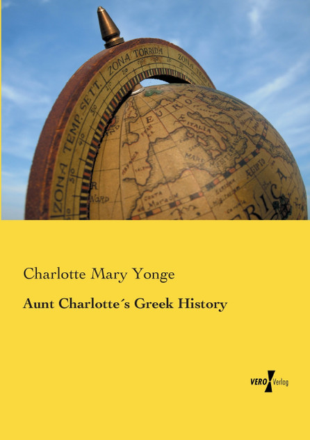 Aunt Charlotte´s Greek History Aunt Charlotte´s Greek History