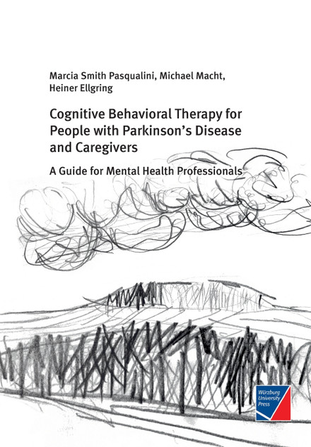 Cognitive Behavioral Therapy for People with Parkinson's Disease and Caregivers Cognitive Behavioral Therapy for People with Parkinson's Disease and Caregivers