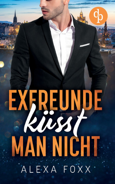 Exfreunde küsst man nicht Exfreunde küsst man nicht