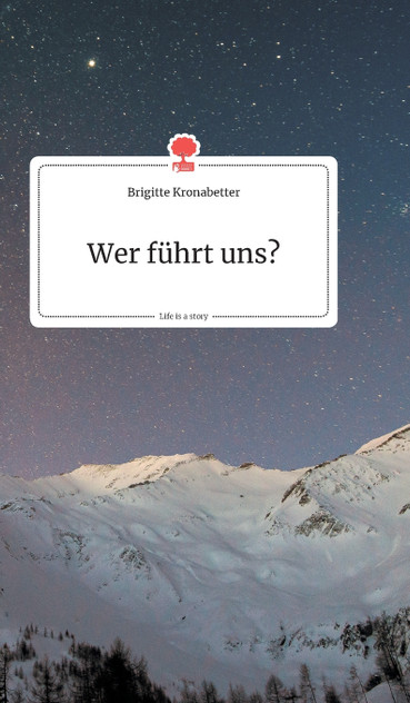 Wer führt uns? Life is a Story - story.one Wer führt uns? Life is a Story - story.one