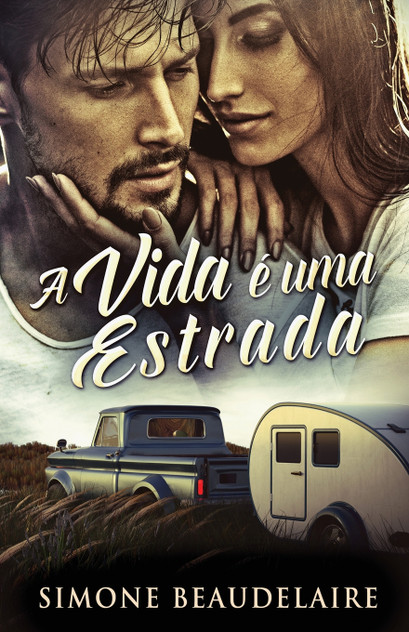 A vida é uma estrada A vida é uma estrada