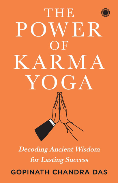 The Power of Karma Yoga The Power of Karma Yoga