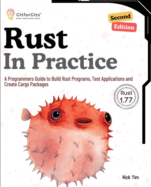 Rust In Practice, Second Edition Rust In Practice, Second Edition