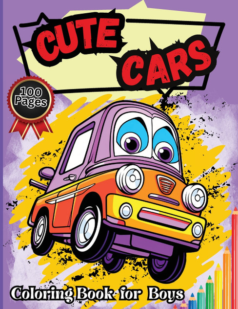 Cute Cars Coloring Book for Boys Cute Cars Coloring Book for Boys