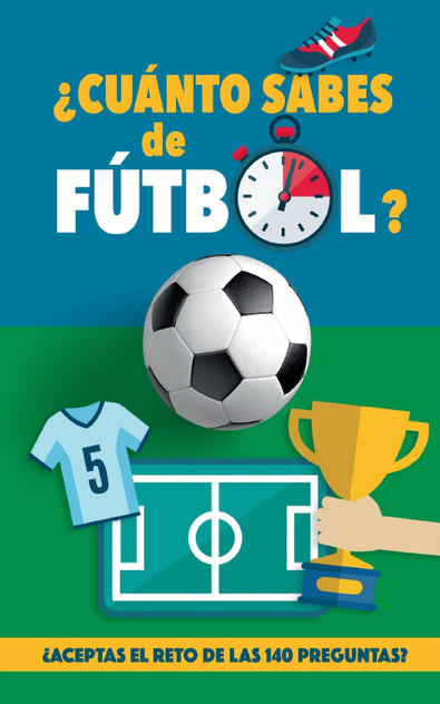 ¿Cuánto sabes de fútbol? ¿Cuánto sabes de fútbol?