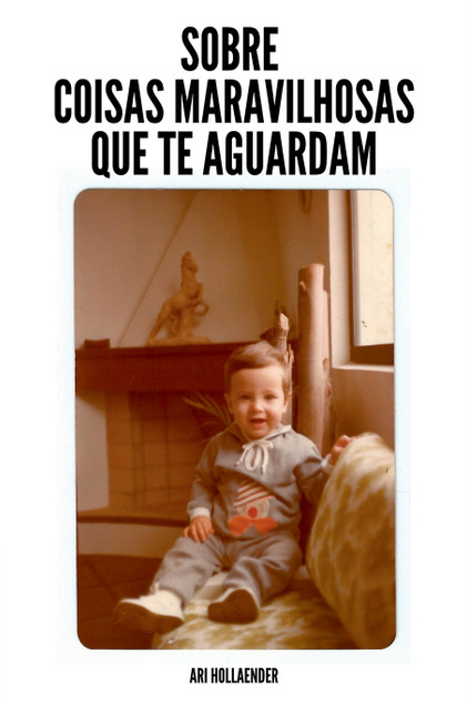 Sobre Coisas Maravilhosas Que Te Aguardam Sobre Coisas Maravilhosas Que Te Aguardam