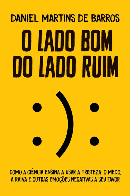 O lado bom do lado ruim O lado bom do lado ruim