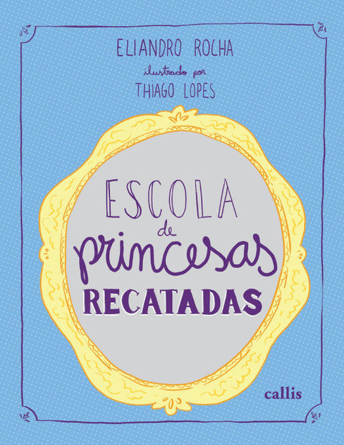Escola de Princesas Recatadas Escola de Princesas Recatadas