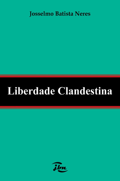 Liberdade Clandestina Liberdade Clandestina