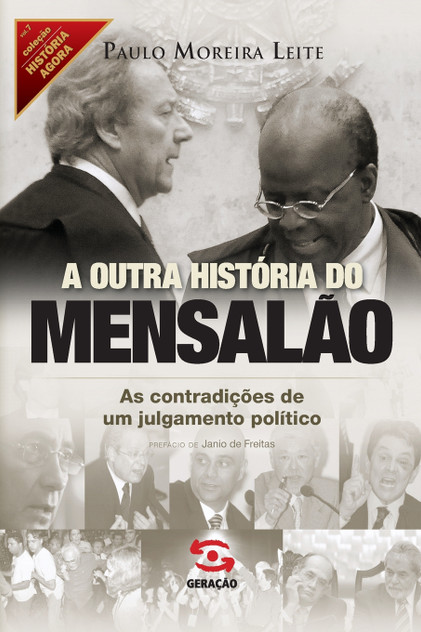 A outra história do Mensalão A outra história do Mensalão